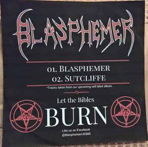 Blasphemer (UK) : Let the Bibles Burn